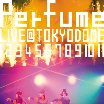 1 2 3 4 5 6 7 8 9 10 11 ｜ Discography ｜ Perfume Official Site